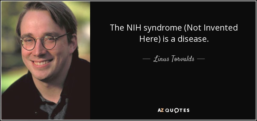 quote-the-nih-syndrome-not-invented-here-is-a-disease-linus-torvalds-111-83-04.jpg