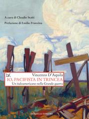 Vincenzo D’Aquila – Io, pacifista in trincea (2020)