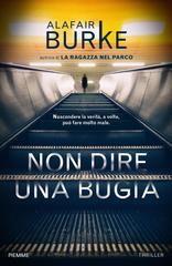 Alafair Burke – Non dire una bugia (2020)