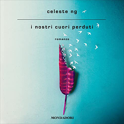 Celeste Ng - I nostri cuori perduti (2022) (mp3 - 128 kbps)