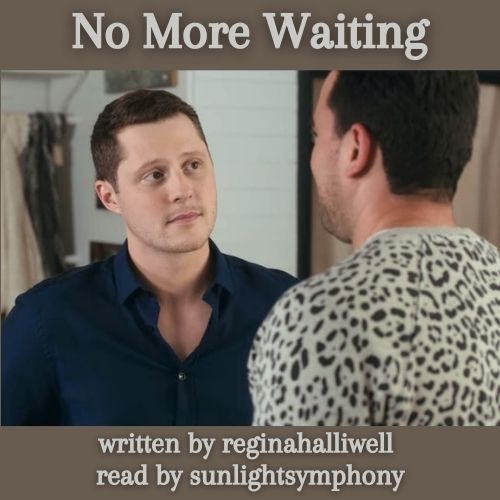 [podfic] No More Waiting - sunlightsymphony - Schitt's Creek [Archive - No More Waiting Its Time Manga Free
