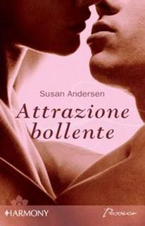 Susan Andersen - Attrazione bollente (2010)