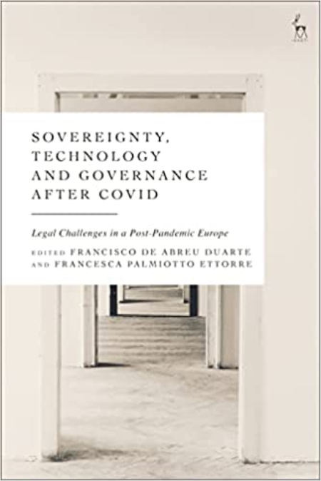Sovereignty, Technology and Governance after COVID-19: Legal Challenges in a Post-Pandemic Europe