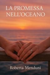 Roberta Menduni – I fratelli Osborne Vol. 2. La promessa nell’oceano (2025)