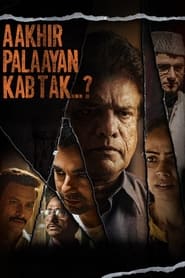 Aakhir Palaayan Kab Tak (2024) Hindi Predvd