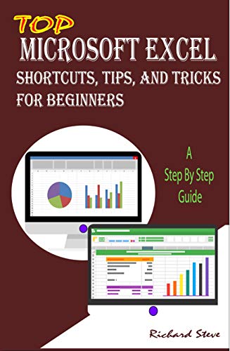 Top Microsoft Excel Shortcuts, Tips, and Tricks For Beginners A Step By Step Guide