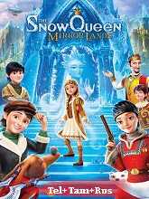 The Snow Queen 4: Mirrorlands (2018) HDRip Telugu Full Movie Watch Online Free