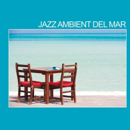 VA - Jazz Ambient Del Mar (2022)