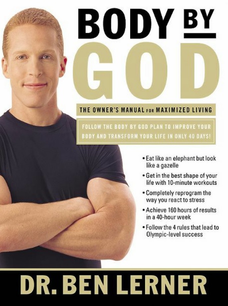 Body by God: The Owner's Manual for Maximized Living