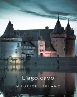 Maurice Leblanc - L'ago cavo  (2024)