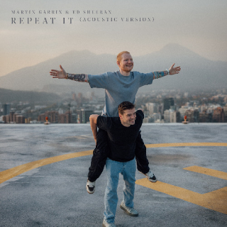 Νέo Music Video | Martin Garrix & Ed Sheeran – Repeat It (Acoustic Version)