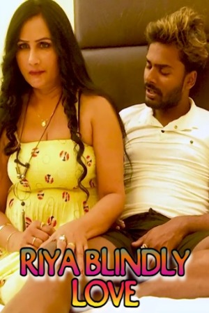 Riya Blindly Love (2023) Hindi | x264 WEB-DL | 1080p | 720p | 480p | XtraMood Short Films | Download | Watch Online