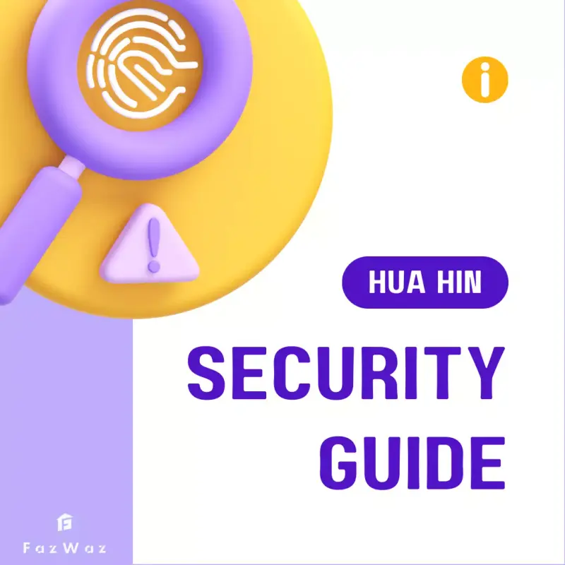 Hua Hin Property Security Guide