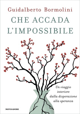 Guidalberto Bormolini - Che accada l'impossibile (2025)