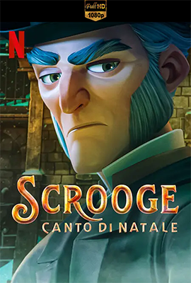 Scrooge: Canto di Natale (2022) .mkv DLMux 1080p E-AC3+AC3 ITA ENG SUBS