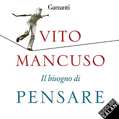 Vito Mancuso - Il bisogno di pensare (2018) (mp3 - 128 kbps)