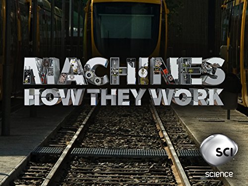 Jak fungují stroje / Machines: How They Work / CZ