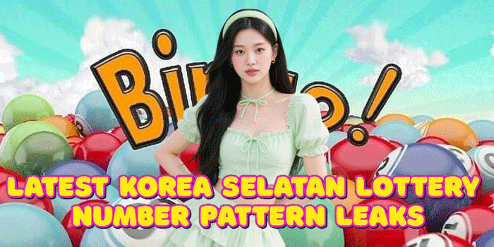 Latest Korea Selatan Lottery Number Pattern Leaks