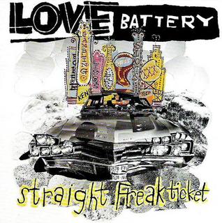 Love Battery - Straight Freak Ticket (1995).mp3 - 192 Kbps