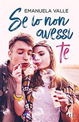 Emanuela Valle - Se io non avessi te (2019)