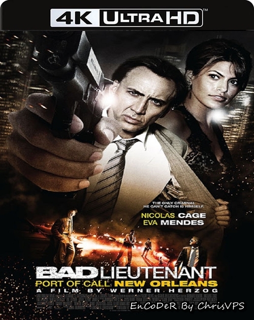 Zły porucznik / Bad Lieutenant: Port of Call New Orleans (2009) MULTI.HDR.2160p.BluRay.DTS.HD.MA.AC3-ChrisVPS / LEKTOR i NAPISY