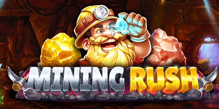 Trik Jitu Agar Jackpot Bermain Slot Mining Rush di Situs Sultanslot365