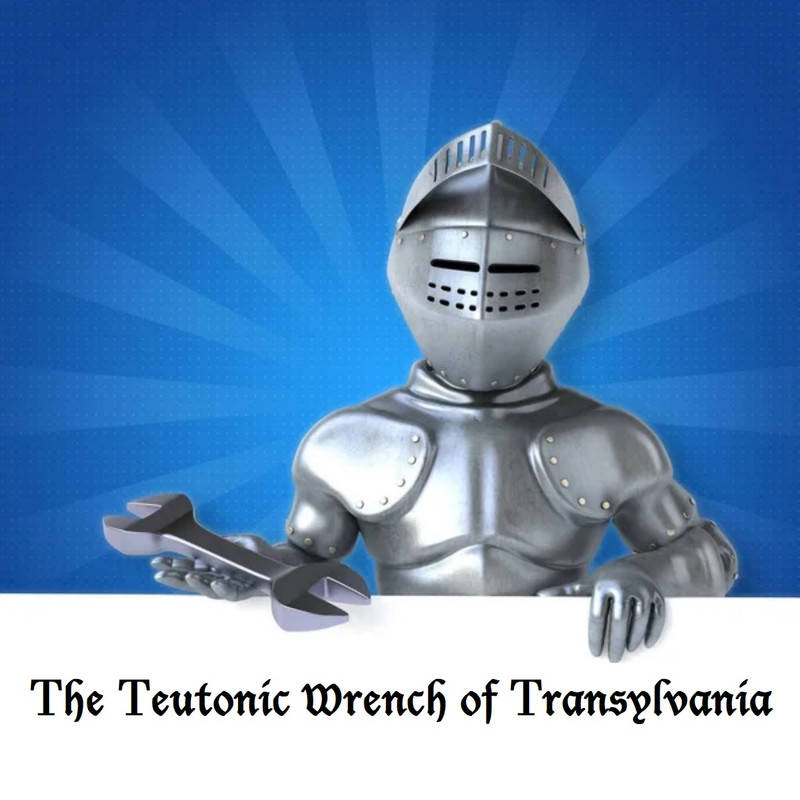 The Teutonic Wrench of Transylvania