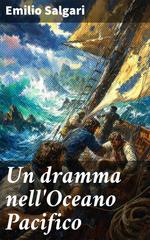 Emilio Salgari – Un dramma nell’Oceano Pacifico (2026)