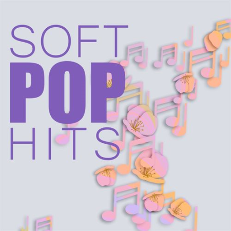 VA - Soft Pop Hits (2021)