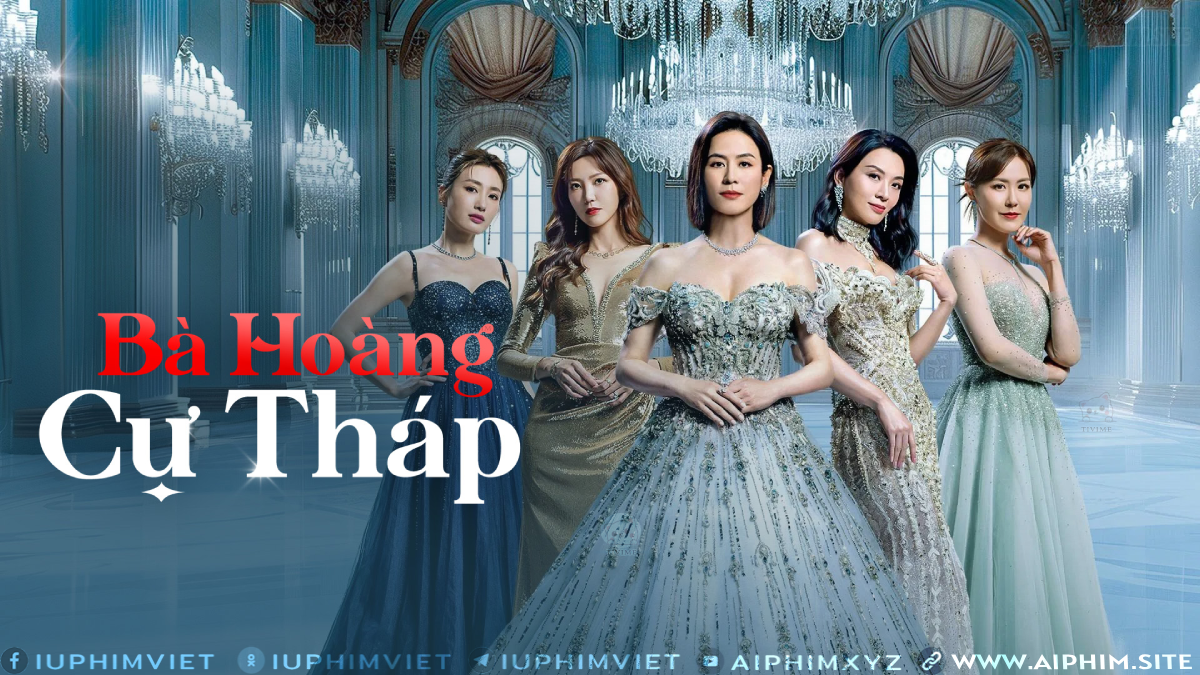 Bà Hoàng Cự Tháp - The Queen Of Castle (2025)