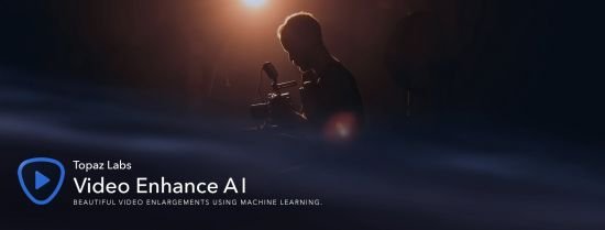 Topaz Video Enhance AI 2.2.0