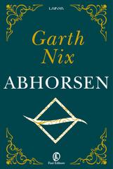 Garth Nix – Abhorsen (2024)
