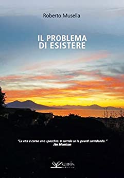 Roberto Musella -- Il problema di esistere (2020)