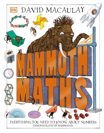 Mammoth Maths: Everything You Need to Know About Numbers, UK Edition