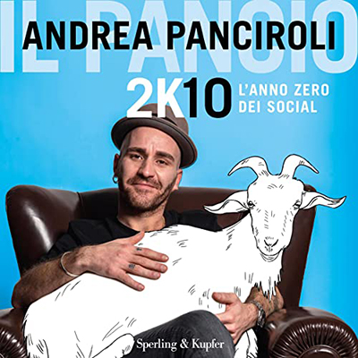 Andrea Panciroli - 2K10꞉ L'anno zero dei social (2022) (mp3 - 128 kbps)