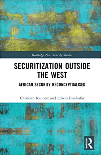 Securitization Outside the West: West African Security Reconceptualised