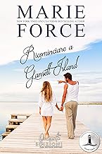 Marie Force - Gansett Island vol. 2.  Ricominciare a Gansett Island (2019)