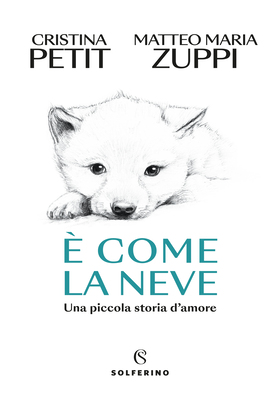 Cristina Petit, Matteo Maria Zuppi - È come la neve (2025)