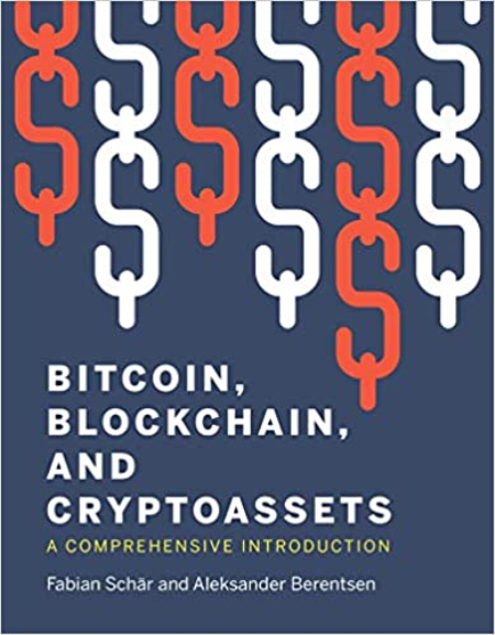 Bitcoin, Blockchain, and Cryptoassets: A Comprehensive Introduction (The MIT Press) (True PDF)