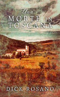 Dick Rosano - Una morte in Toscana (2023)