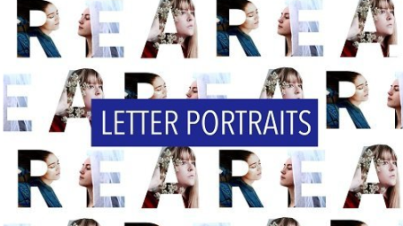 Letter Portraits on Photoshop