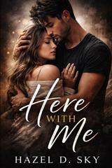 Hazel D. Sky – Here With Me (2026)