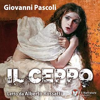 Giovanni Pascoli - Il ceppo (2019) .mp3 - 64 kbps