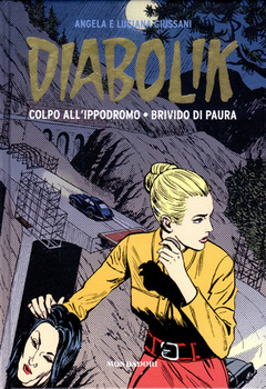 Diabolik Gli anni d'oro 46 - Colpo all'ippodromo - Brivido di paura (2011)