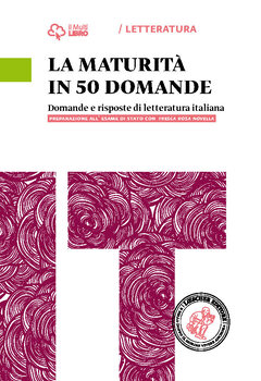 Corrado Bologna, Paola Rocchi - Fresca rosa novella. La maturità in 50 domande (2015)