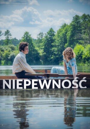 Niepewność (2024) (Sezon 1) PL.1080p.WEB-DL.x264-BRX | Produkcja Polska