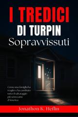 Jonathon K. Heflin – I tredici sopravvissuti di Turpin (2025)