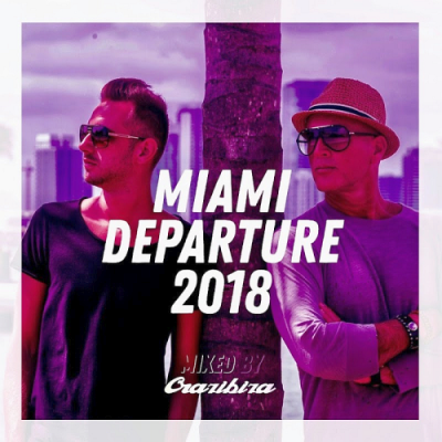 VA - Miami Departure Crazibiza (2018)