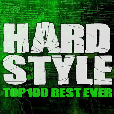 VA - Hardstyle Top 100 Best Ever (Cloud 9 Music) (2020)