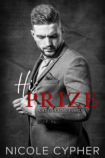 Nicole Cypher - Famiglia Criminale Gruco Vol. 3. His Prize (2024)